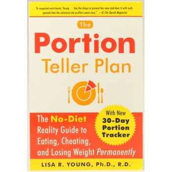 Random The Portion Teller Plan with new 30-Day Portion Tracker by Lisa R. Young Ph.D. R.D. -- 1 Book